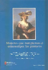 Mujeres que rompieron el estereotipo: las pintoras