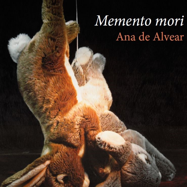MOMENTO MORI · Ana de Alvear