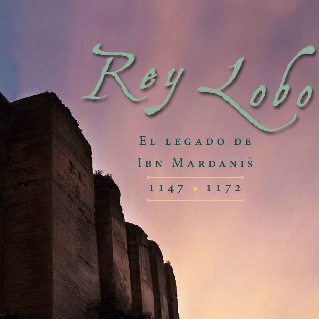 REY LOBO - El legado de Ibn Mardanis
