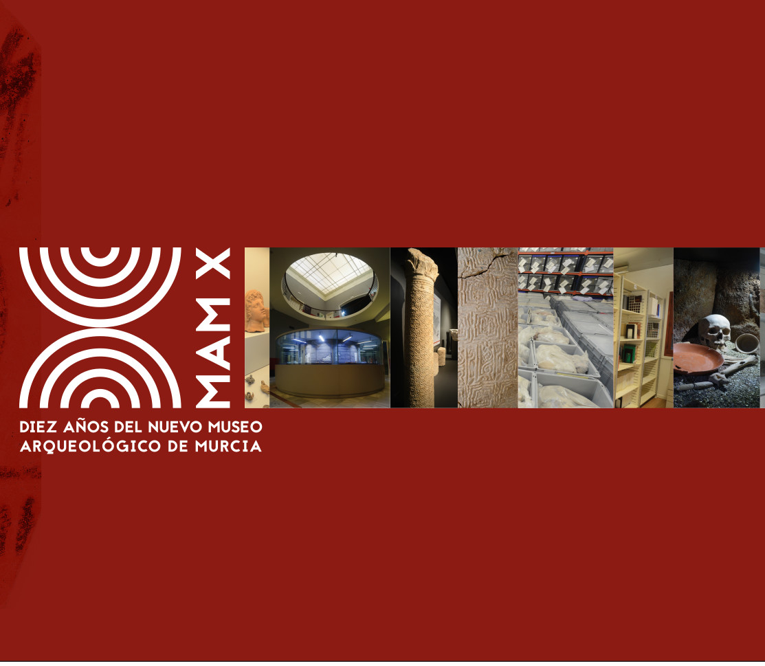 MAM X, Diez años del nuevo Museo Arqueológico de Murcia