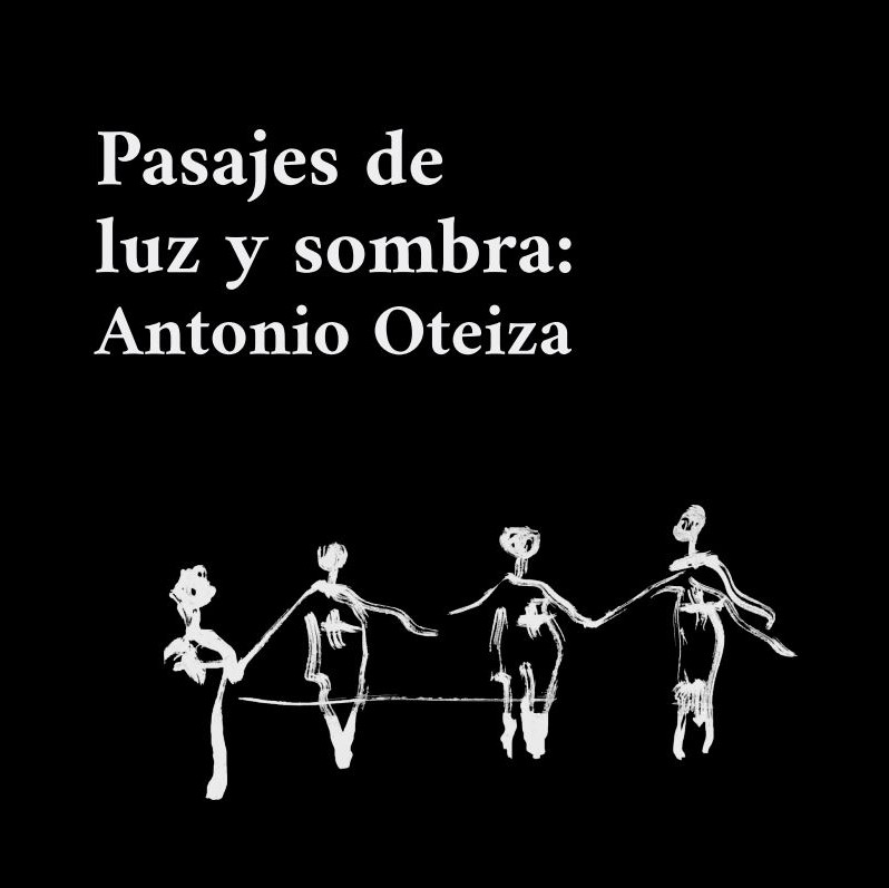 PAISAJE DE LUZ Y SOMBRA: Antonio Oteiza