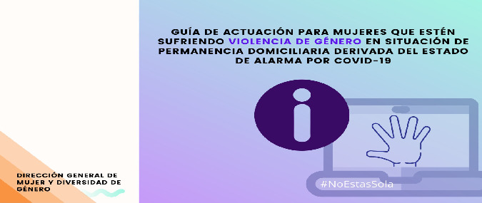 Guía de actuación para mujeres que estén sufriendo V.G. en situación de permanencia domiciliaria derivada del Estado de Alarma por Covid - 19