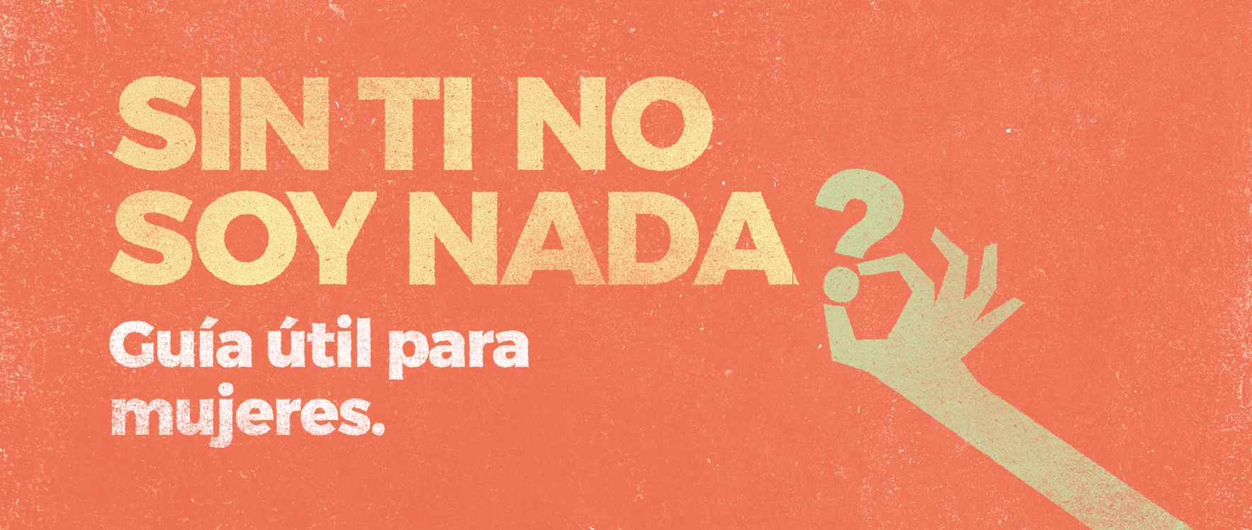 Guía útil para mujeres Esta guía ofrece información útil para la detección de posibles situaciones de violencia de género así como de los recursos a los que se puede acudir para superar el maltrato.